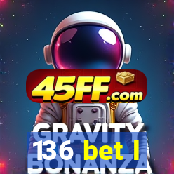 136 bet l